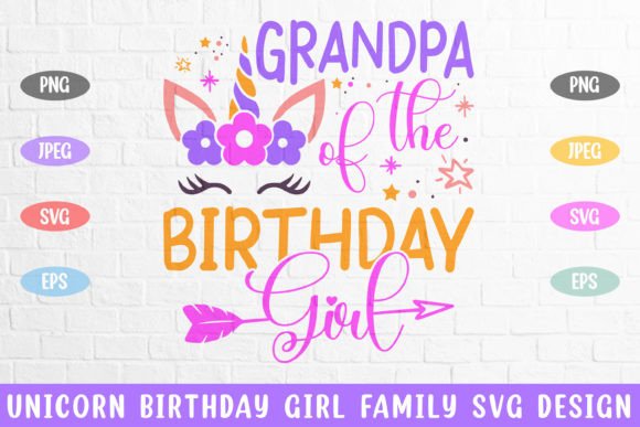 Download Grandpa of the Unicorn Birthday Girl Svg - Premium Bundle